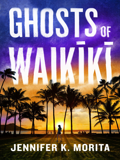 Title details for Ghosts of Waikiki by Jennifer K. Morita - Wait list